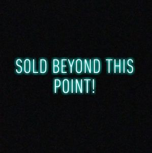 Sold Beyond This Point!